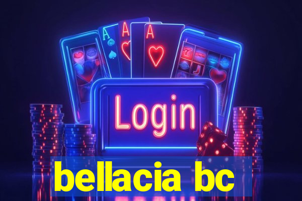 bellacia bc